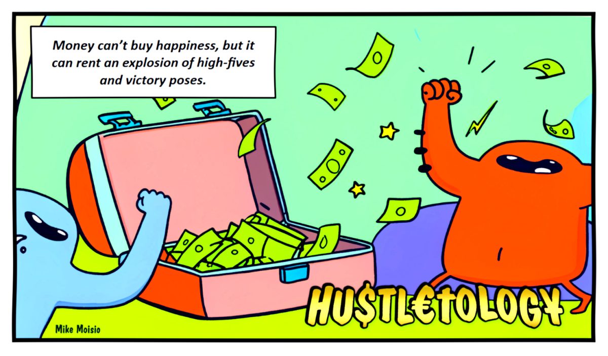 Money can't buy happiness...